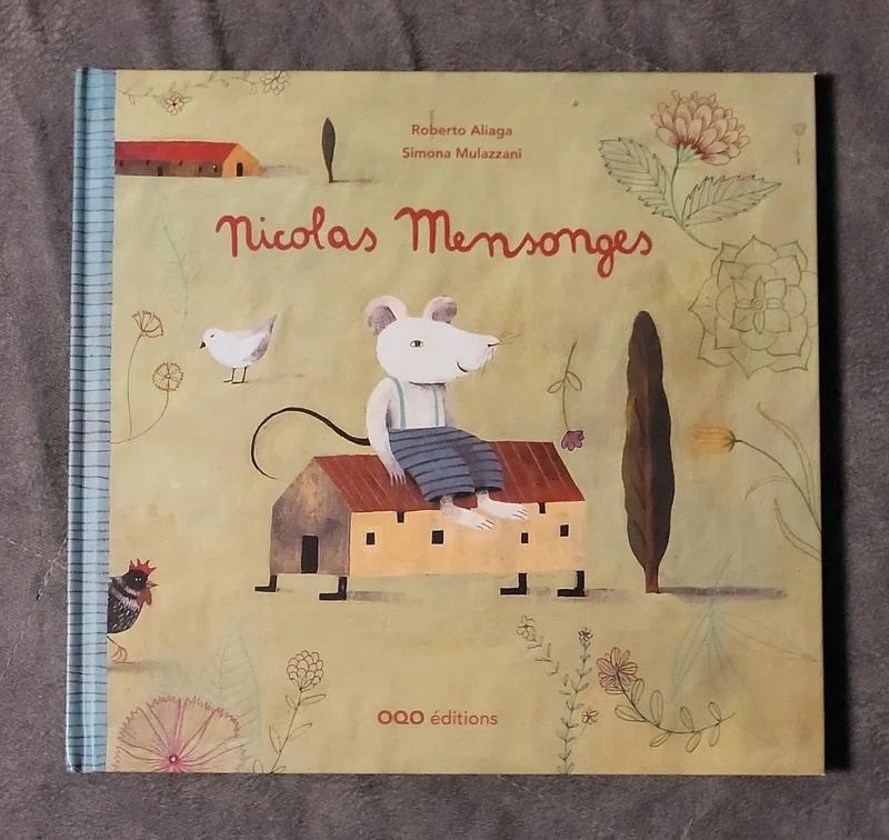 Nicolas Mensonges Roberto Aliaga Sanchez, Simona Mulazzani (Illustrations)